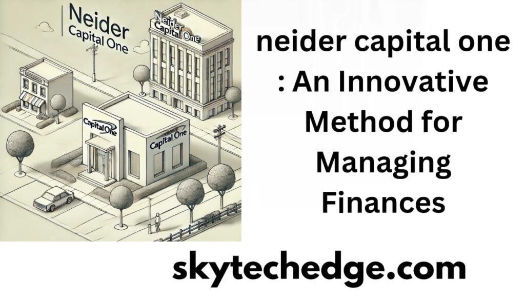 neider capital one