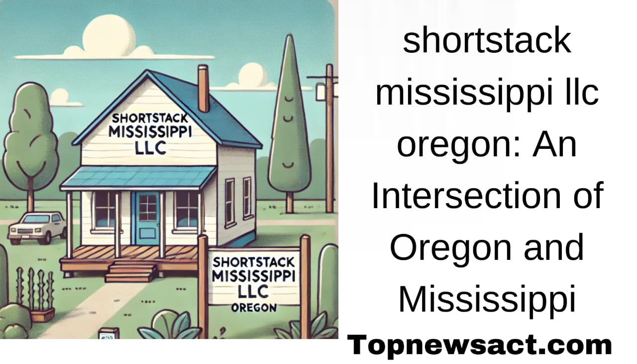 shortstack mississippi llc oregon