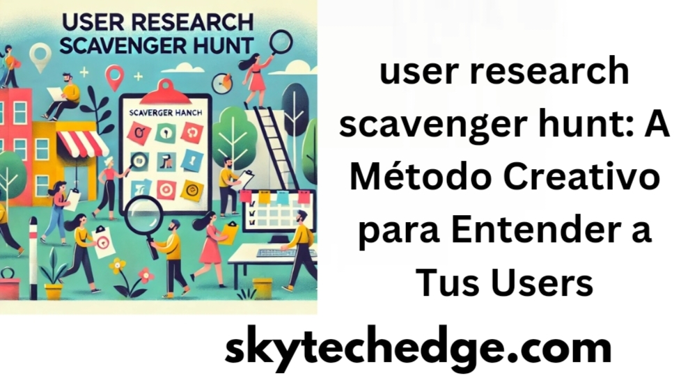 user research scavenger hunt