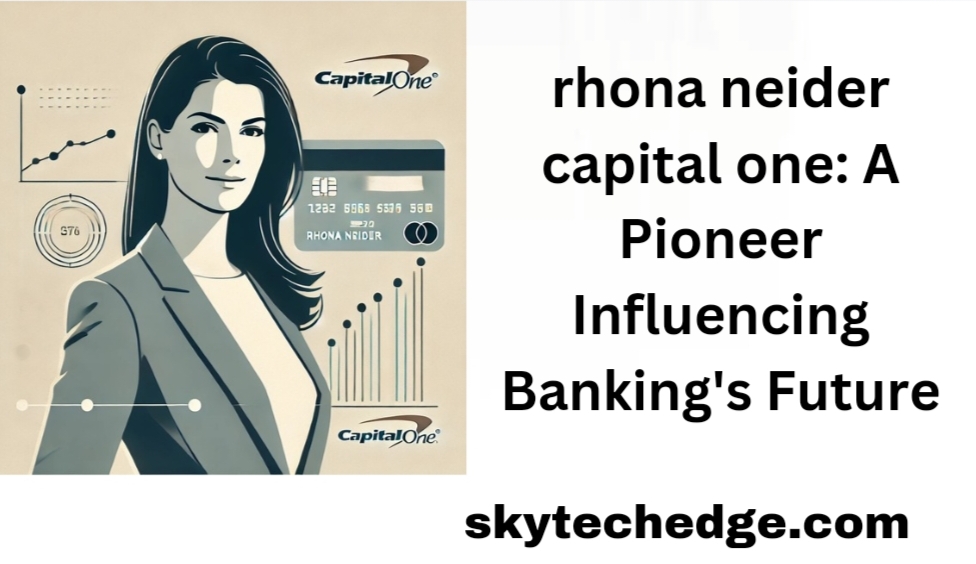 rhona neider capital one