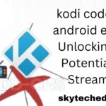 kodi codes for android elisom